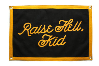 Raise Hell Kid by Oxford Pennant