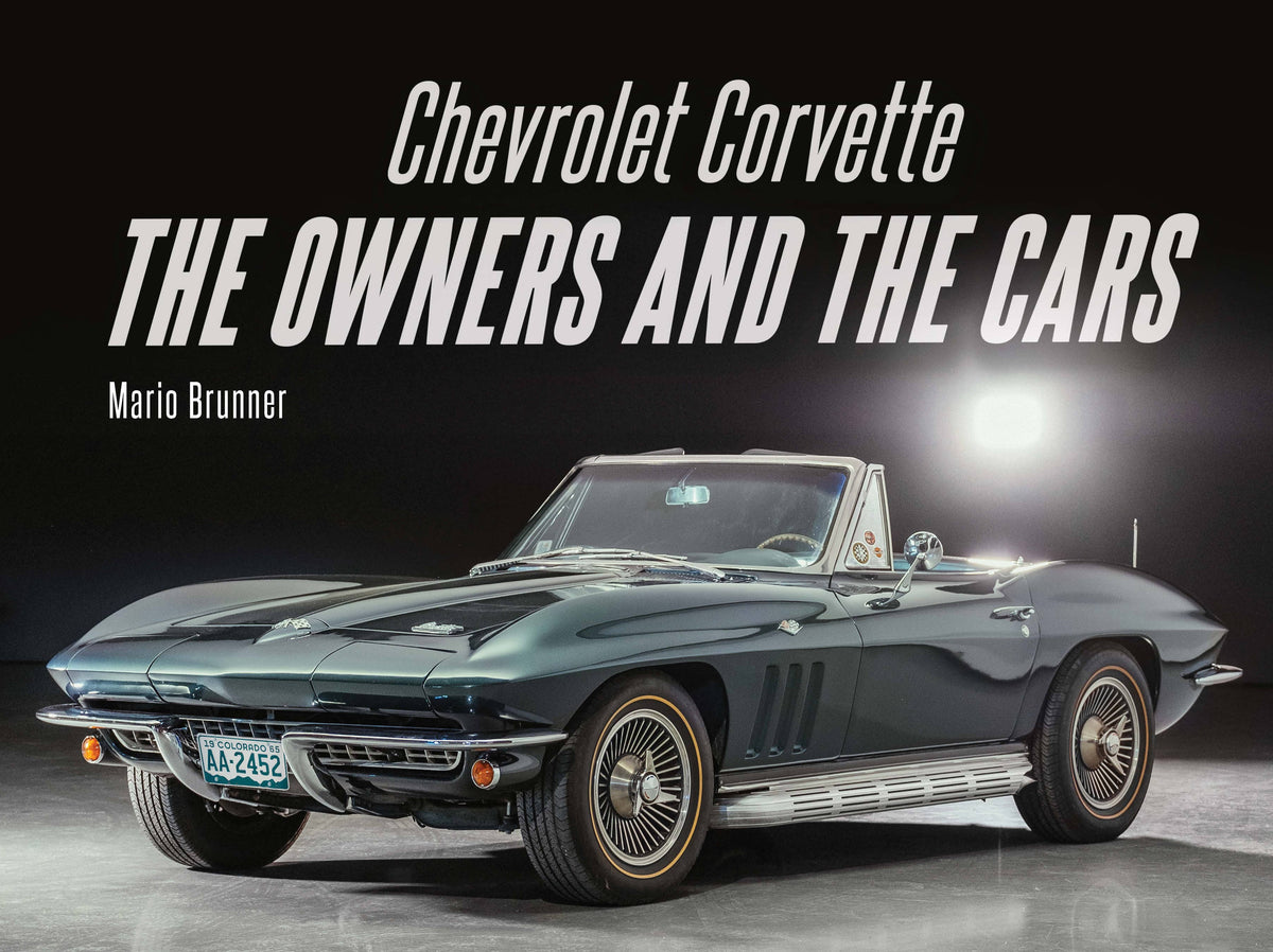 Chevrolet Corvette: The Owners and the Cars